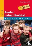Maywald, Jörg - Kinder haben Rechte!