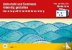 Sawatzki, Dennis, Kuhn, Marcus - Unterricht und Seminare lebendig gestalten