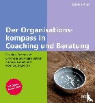 Klien, Isabella - Der Organisationskompass in Coaching und Beratung