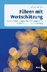 Burow, Olaf-Axel - Führen mit Wertschätzung