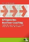 Schermuly, Carsten C. - Erfolgreiches Business-Coaching