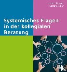 Patrzek, Andreas, Scholer, Stefan - Systemisches Fragen in der kollegialen Beratung