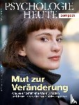  - Psychologie Heute Compact 51: Mut zur Veränderung
