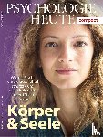  - Psychologie Heute Compact 52: Körper & Seele