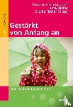  - Gestärkt von Anfang an