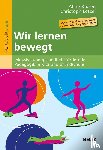 Klusen, Aline, Letzel, Christoph - Wir lernen bewegt