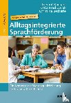 Kucharz, Diemut, Mackowiak, Katja, Beckerle, Christine - Alltagsintegrierte Sprachförderung