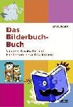 Albers, Timm - Das Bilderbuch-Buch - Sprache, Kreativität und Emotionen in der Kita fördern