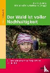  - Der Wald ist voller Nachhaltigkeit