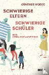 Hoegg, Günther - Schwierige Eltern, schwierige Schüler