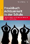 Kaltwasser, Vera - Praxisbuch Achtsamkeit in der Schule