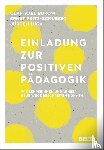 Burow, Olaf-Axel, Fritz-Schubert, Ernst, Luga, Jürgen - Einladung zur Positiven Pädagogik