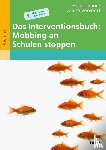 Lehner, Horst, Vervoort, Denise - Das Interventionsbuch: Mobbing an Schulen stoppen