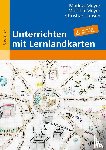 Jansen, Christian, Meyer, Markus, Meyer, Mariola - Unterrichten mit Lernlandkarten