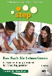 Dinkmeyer Sr., Don, Mckay, Gary D., Dinkmeyer Jr., Don - Step - Das Buch für Lehrer/innen