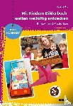 Alt, Katrin - Mit Kindern Bilderbuchwelten vielfältig entdecken