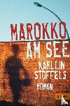 Stoffels, Karlijn - Marokko am See