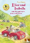 Siegner, Ingo - Eliot und Isabella und die Jagd nach dem Funkelstein