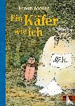 Moser, Erwin - Ein Käfer wie ich