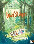 Höfler, Stefanie, Weikert, Claudia - Waldtage!