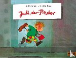 Bauer, Jutta, Boie, Kirsten - Juli, der Finder