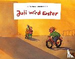 Bauer, Jutta, Boie, Kirsten - Juli wird Erster