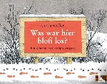 Muller, Gerda - Was war hier bloß los?