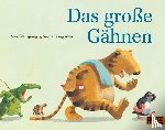 Spang, Monika - Das grosse Gahnen
