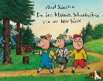 Scheffler, Axel - Die drei kleinen Schweinchen und der böse Wolf