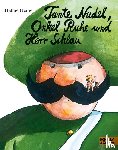 Heine, Helme - Tante Nudel, Onkel Ruhe und Herr Schlau