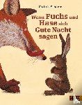 Schärer, Kathrin - Wenn Fuchs und Hase sich Gute Nacht sagen