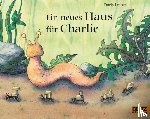 Lecher, Doris - Ein neues Haus für Charlie