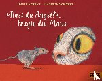 Schami, Rafik - »Hast du Angst?«, fragte die Maus