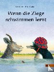 Moost, Nele - Wenn die Ziege schwimmen lernt