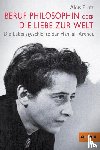 Prinz, Alois - Beruf Philosophin oder Die Liebe zur Welt