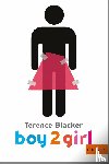 Blacker, Terence - Boy2Girl