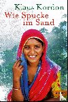 Kordon, Klaus - Wie Spucke im Sand