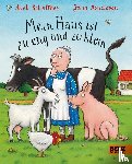 Donaldson, Julia - Mein Haus ist zu eng und zu klein