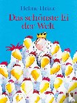 Heine, Helme - Das schönste Ei der Welt