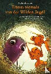 Freund, Wieland - Träum niemals von der Wilden Jagd!