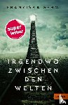 Gehm, Franziska - Irgendwo zwischen den Welten