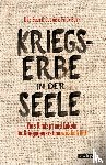 Baer, Udo, Frick-Baer, Gabriele - Kriegserbe in der Seele