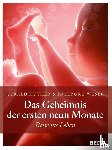 Hüther, Gerald, Weser, Ingeborg - Das Geheimnis der ersten neun Monate