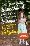 Graf, Danielle, Seide, Katja - Das gewünschteste Wunschkind aller Zeiten treibt mich in den Wahnsinn