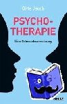 Jacob, Gitta - Psychotherapie - eine Gebrauchsanweisung - Wie Ihre Therapie gelingt
