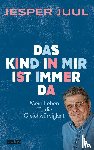 Juul, Jesper - Das Kind in mir ist immer da