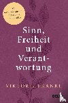 Frankl, Viktor E. - Sinn, Freiheit und Verantwortung