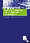Bernd W. Wirtz, Olaf Gottgens - Integriertes Marken- und Kundenwertmanagement