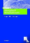 Bernd Rohlfing - UEbungsbuch Wirtschaftsrecht