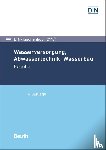  - Wasserversorgung, Abwassertechnik, Wasserbau